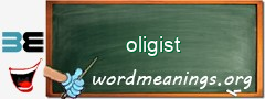 WordMeaning blackboard for oligist